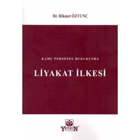 Kamu Personel Hukukunda Liyakat Ilkesi Hikmet Öztunç