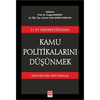 Kamu Politikalarını Düşünmek - Turgay Berksoy