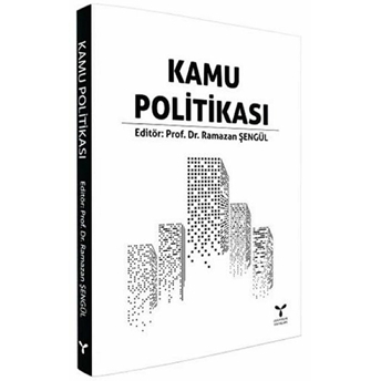 Kamu Politikası - Ramazan Şengül 