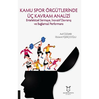 Kamu Spor Örgütlerinde Üç Kavram Analizi - Arif Özsarı