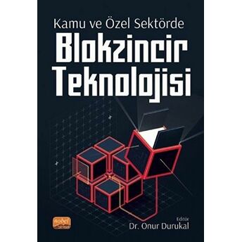 Kamu Ve Özel Sektörde Blokzincir Teknolojisi Abdullah Özdemir