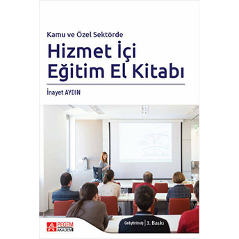 Kamu Ve Özel Sektörde Hizmetiçi Eğitim El Kitabı Inayet Aydın