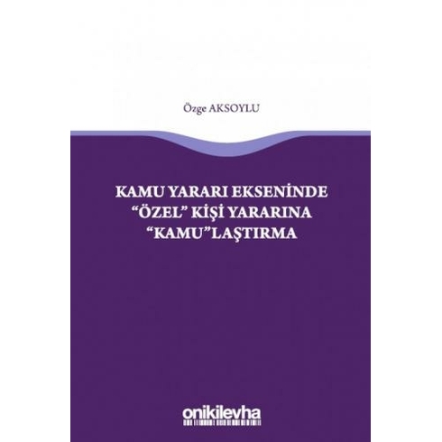 Kamu Yararı Ekseninde 