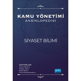 Kamu Yönetimi Ansiklopedisi - Siyaset Bilimi Yakup Özkaya