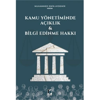 Kamu Yönetiminde Açıklık & Bilgi Edinme Hakkı Muhammed Emin Aydemir