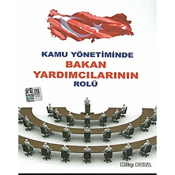 Kamu Yönetiminde Bakan Yardımcılarının Rolü