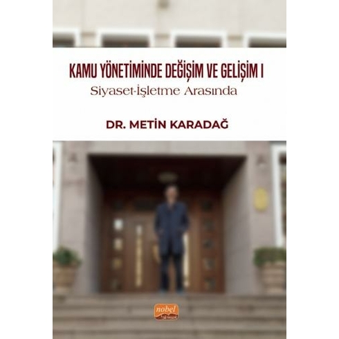 Kamu Yönetiminde Değişim Ve Gelişim-I Metin Karadağ