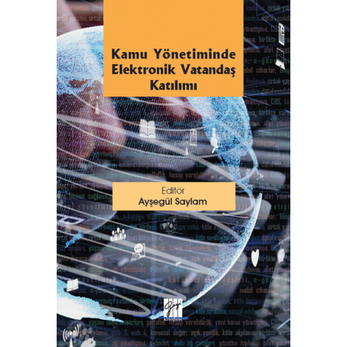 Kamu Yönetiminde Elektronik Vatandaş Katılımı Ayşegül Saylam