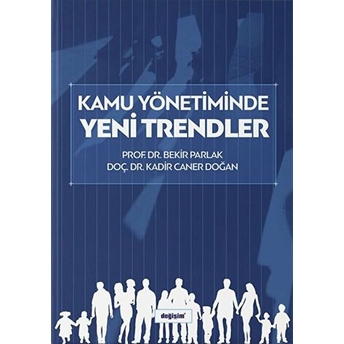 Kamu Yönetiminde Yeni Trendler - Bekir Parlak