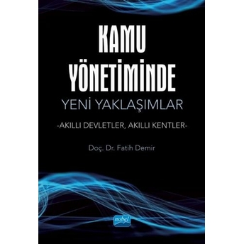 Kamu Yönetiminde Yeni Yaklaşımlar Fatih Demir