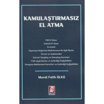 Kamulaştırmasız El Atma Murat Fatih Ülkü