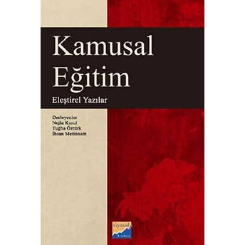 Kamusal Eğitim Eleştirel Yazılar Tuğba Öztürk