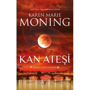 Kan Ateşi Ateş Serisi - 2 Karen Marie Moning