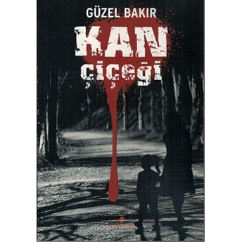 Kan Çiçeği Güzel Bakır