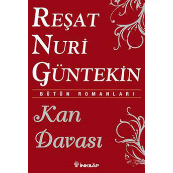 Kan Davası Reşat Nuri Güntekin