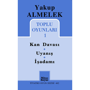 Kan Davası-Uyanış-Işadamı / Toplu Oyunları -1 Yakup Almelek