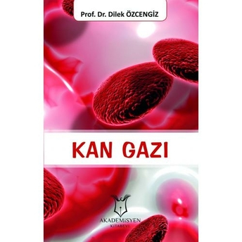 Kan Gazı Dilek Özcengiz