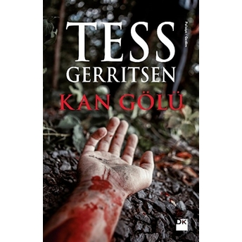 Kan Gölü Tess Gerritsen