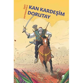 Kan Kardeşim Dorutay Ümit Kaftancıoğlu