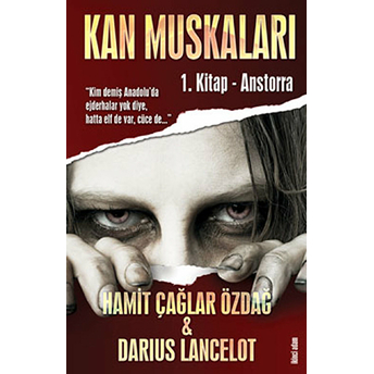 Kan Muskaları - 1. Kitap Anstorra