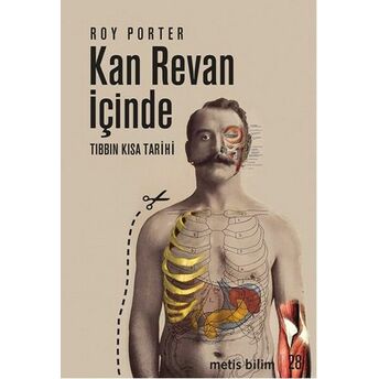 Kan Revan Içinde: Tıbbın Kısa Tarihi Roy Porter