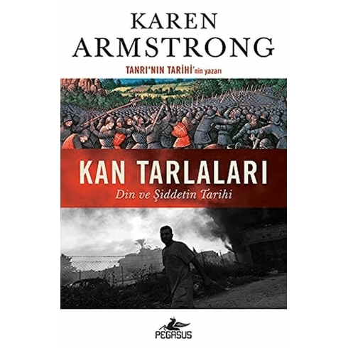 Kan Tarlaları:din Ve Şiddetin Tarihi - Karen Armstrong