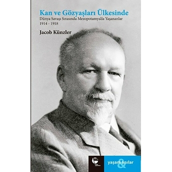 Kan Ve Gözyaşları Ülkesinde-Jacob Künzler