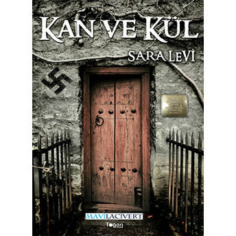 Kan Ve Kül-Sara Levi