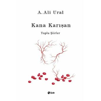 Kana Karışan (Ciltli) A. Ali Ural