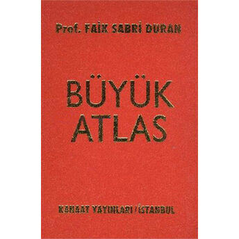 Kanaat Büyük Atlas (Ciltli) Faik Sabri Duran