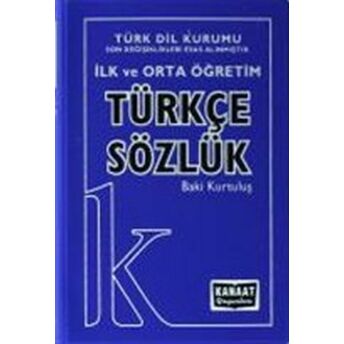 Kanaat Ilk Ve Orta Öğretim Türkçe Sözlük Baki Kurtuluş