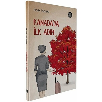 Kanada'ya Ilk Adım - Yılşan Tavşanlı