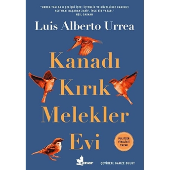 Kanadı Kırık Melekler Evi Luis Alberto Urrea