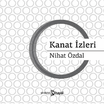 Kanat Izleri Nihat Özdal