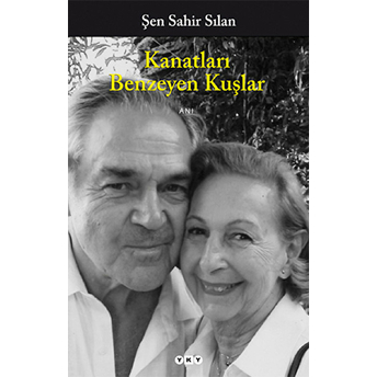 Kanatları Benzeyen Kuşlar Şen Sahir Sılan