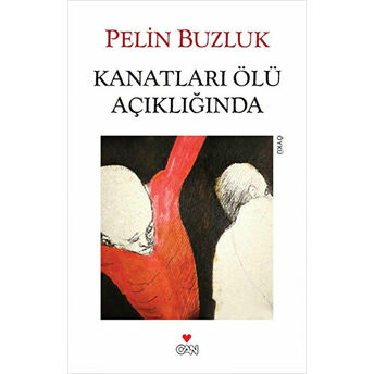 Kanatları Ölü Açıklığında Pelin Buzluk