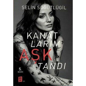 Kanatlarım Aşktandı Selin Söğütlügil