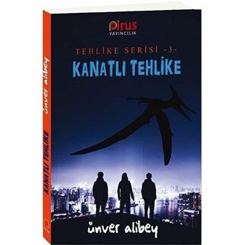 Kanatlı Tehlike - Tehlike Serisi 3