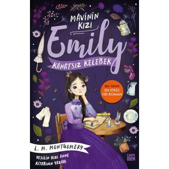 Kanatsız Kelebek - Mavinin Kızı Emily Lucy Maud Montgomery