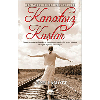 Kanatsız Kuşlar Anne Lamott