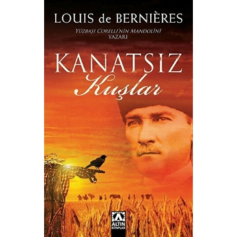 Kanatsız Kuşlar Louis De Bernieres