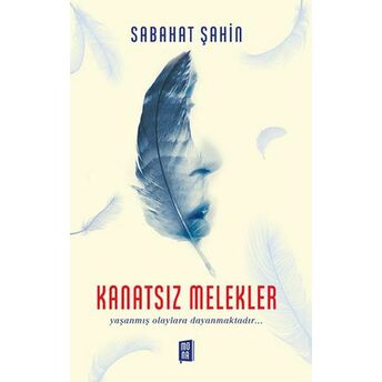 Kanatsız Melekler Sabahat Şahin