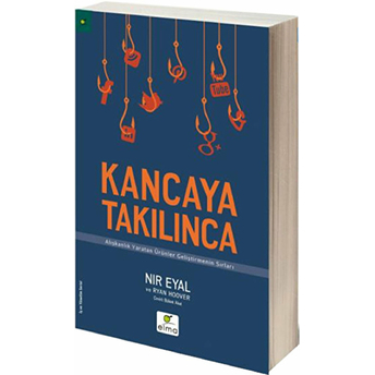 Kancaya Takılınca Nir Eyal