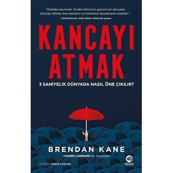 Kancayı Atmak: 3 Saniyelik Dünyada Nasıl Öne Çıkılır? Brendan Kane