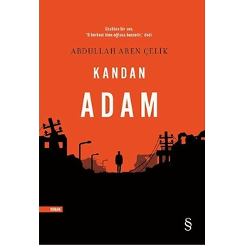 Kandan Adam  - Abdullah Aren Çelik