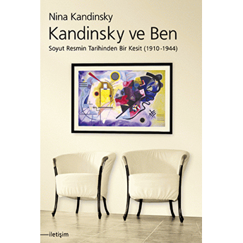 Kandinsky Ve Ben Nina Kandinsky