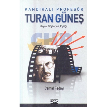 Kandıralı Profesör Turan Güneş Cemal Fedayi