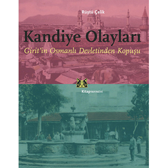 Kandiye Olayları Rüştü Çelik