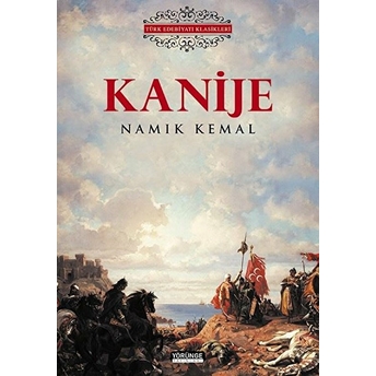 Kanije - Namık Kemal - Namık Kemal