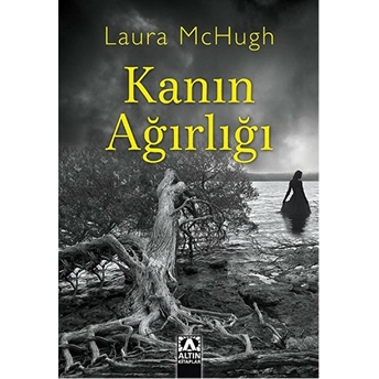 Kanın Ağırlığı Laura Mchugh